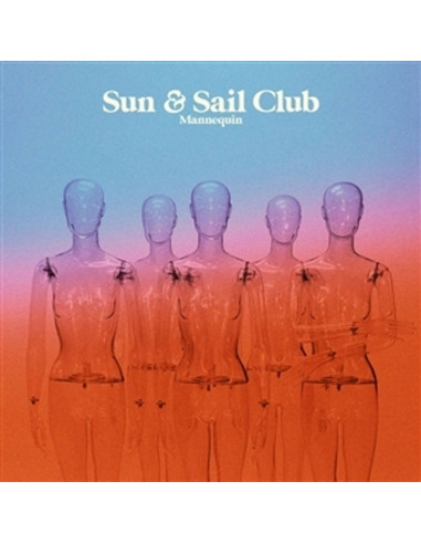 Sun And Sail Club - Mannequin (Clear Blue Vinyl)