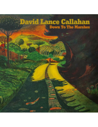 Callahan, David Lanc - Down To The Marshes - (CD)