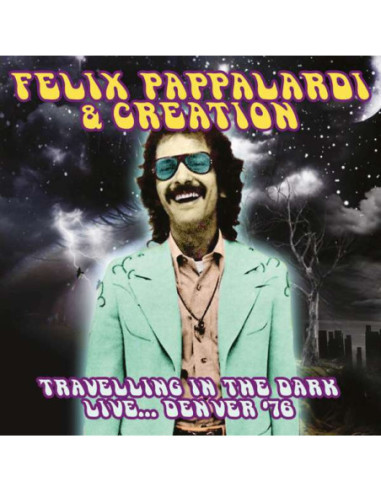 Felix Pappalardi and C - Travelling In The Dark,Live Denver 76 - (CD)