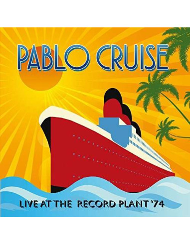 Cruise Pablo - Live At The Record Plant '74 - (CD)