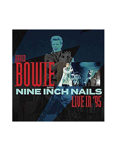 Nails David Bowie and Nine Inch - Live In '95 - (CD)