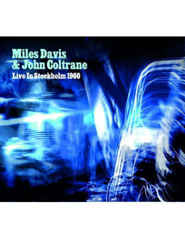 Coltrane Miles Davis and John - Live In Stockholm 1960 - (CD)