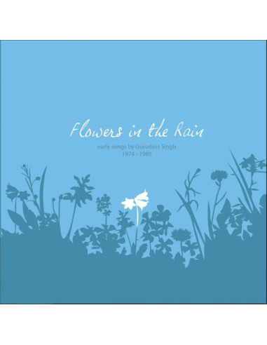 Gurudass Khalsa - Flowers In The Rain - (CD)