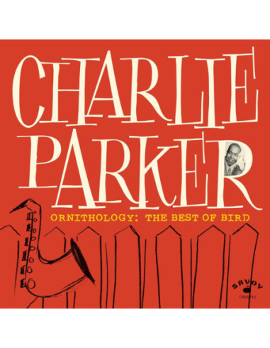 Parker Charlie - Ornithology The Best Of Bird