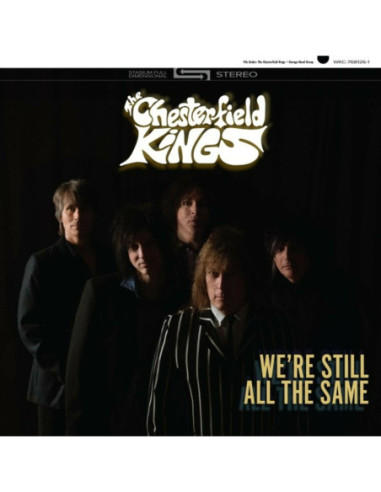 Chesterfield Kings, - We'Re Still All The Same