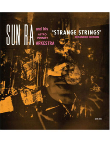 Sun Ra And His Infin - Strange Strings (Expanded Edition)