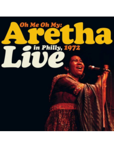 Franklin Aretha - Oh Me, Oh My: Aretha Live In Philly 1972 2X12p Rsd 21