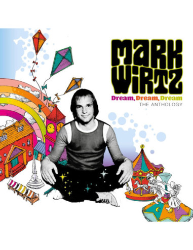 Wirtz Mark - Dream Dream Dream (The Anthology) - (CD)