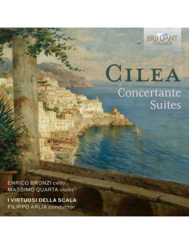 Enrico Bronzi Cello, Massimo Quarta Violin I Virtuosi Della Scala, Filippo Arli - Cilea Concertante Suites - (CD)