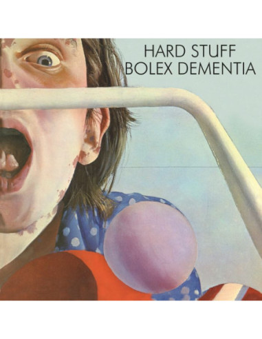 Hard Stuff - Bolex Dementia (Reissue)