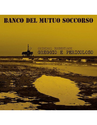 O. S. T. -Greggio E Pericoloso( Banco Del Mutuo Soccorso) (140 Gr. Vinyl Black / Insert 30X30 Limited Edt.)