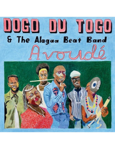 Dogo Du Togo And The Alagaa Beat Band - Avoude