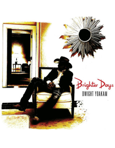 Dwight Yoakam - Brighter Days