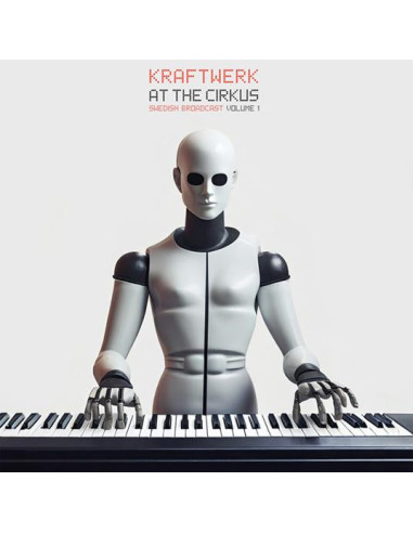 Kraftwerk - At The Cirkus Vol.1 - Red Edition