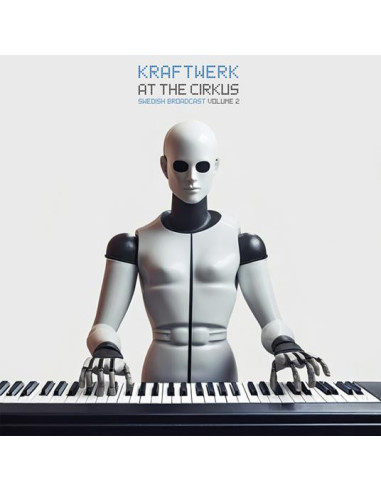 Kraftwerk - At The Cirkus Vol.2