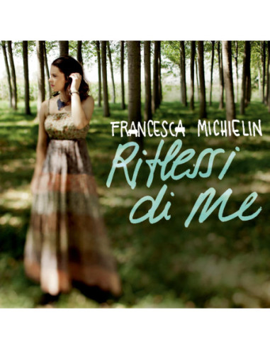 Michielin Francesca - Riflessi Di Me - (CD)