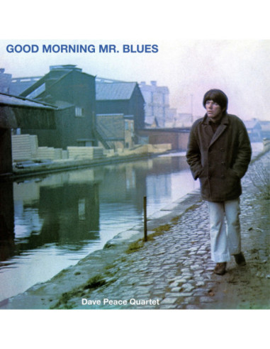 Dave Peace Quartet - Good Morning Mr Blues