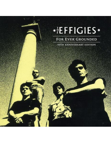 Effigies, The - For Ever Grounded (40Th Anniversary Edition limited marble vinyl)