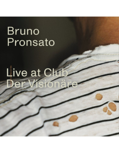 Pronsato, Bruno - Live At Club Der Visionare