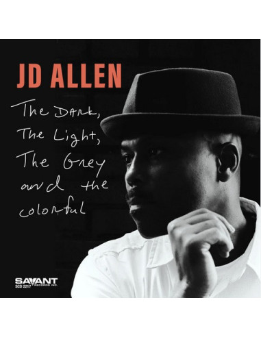 Jd Allen - The Dark The Light The Grey And The Colorful - (CD)