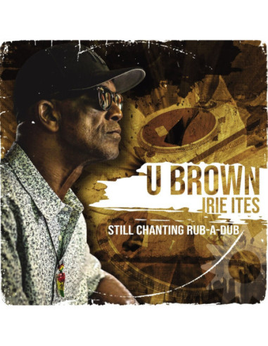 U-Brown - Still Chanting Rub-A-Dub - (CD)