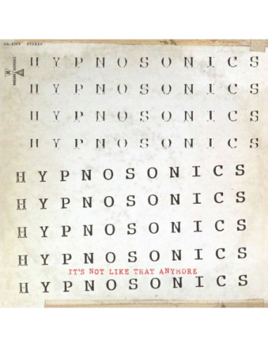 Hypnosonics - It'S Not Like That Anymore