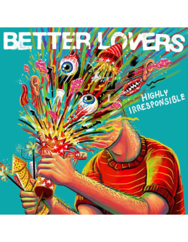 Better Lovers - Highly Irresponsible - (CD)