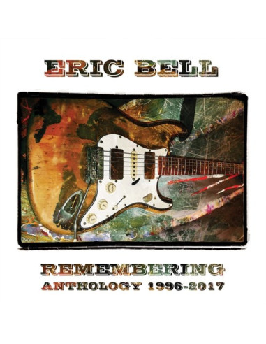 Bell, Eric - Remembering - Anthology 1996-2017 - (CD)