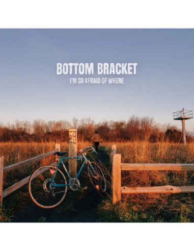 Bottom Bracket - I M So Afraid Of Where (Translucent Blue vinyl)