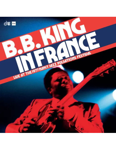 B.B. King - In France: Live At The Nancy Jazz Pulsat