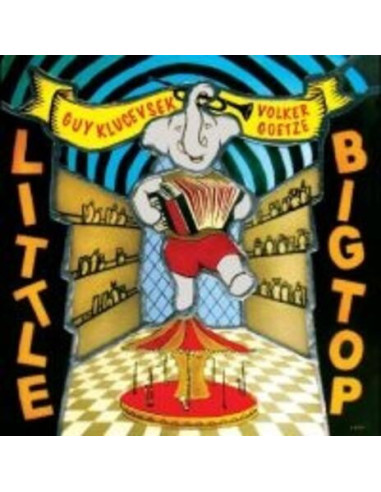 Guy Klucevsek-Volker - Little Big Top - (CD)