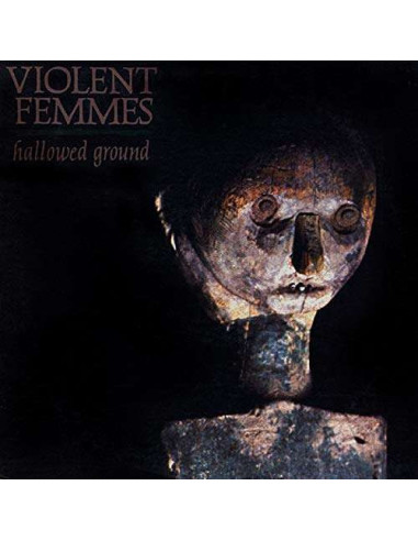 Violent Femmes - Hallowed Ground