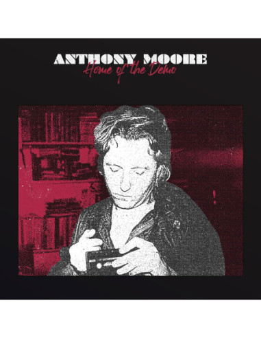 Moore Anthony - Home Of The Demo