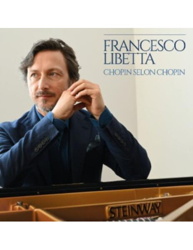 Libetta Francesco - Chopin Selon Chopin - (CD)