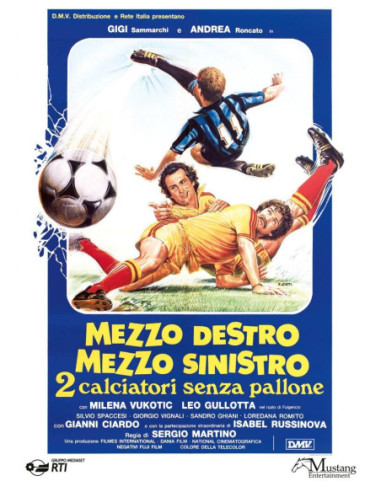 Mezzo Destro, Mezzo Sinistro 2 Calciatori Senza Pallone