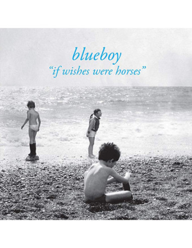 Blueboy - If Wishes Were Horses (2024 Repress)