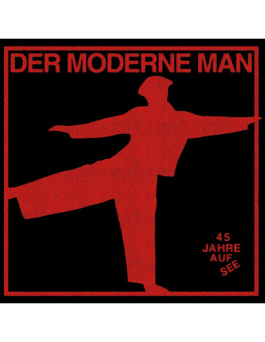 Der Moderne Man - Der Moderne Man-45 Jahre Auf See - Mc