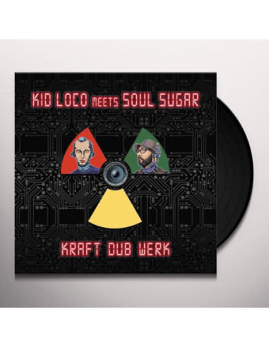 Kid Loco Meets Soul Sugar - Kraft Dub Werk