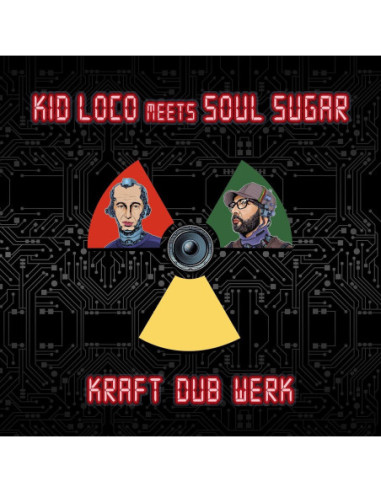 Kid Loco Meets Soul Sugar - Kraft Dub Werk - (CD)