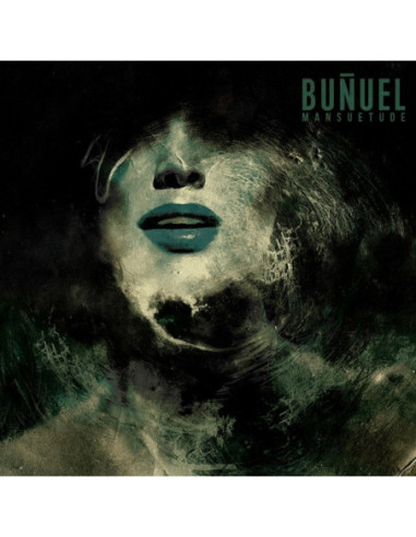 Bunuel - Mansuetude (Vinyl Green Edt.)