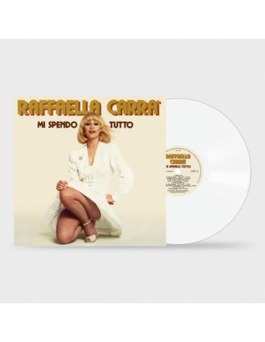 Carra' Raffaella - Mi Spendo Tutto (Vinile Colorato Bianco)