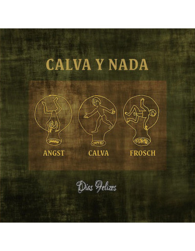 Calva Y Nada - Dias Felizes