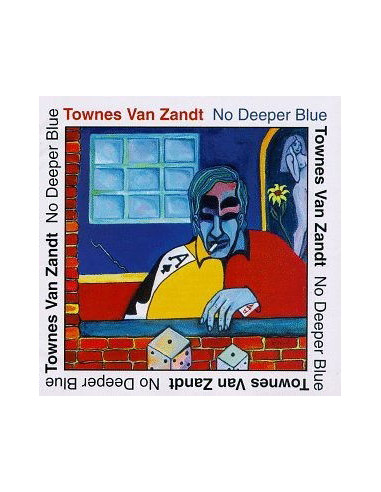 Van Zandt, Townes - No Deeper Blue