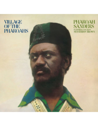 Sanders Pharoah - Village Of The Pharoahs