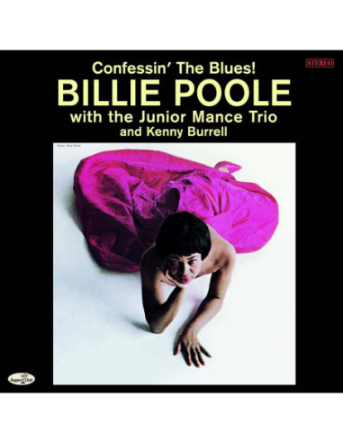 Poole, Billie - Confessin' The Blues! W/The Junior Mance Trio and Kenny Burrell / 2 Bonus Tracks 180g Limited Edition