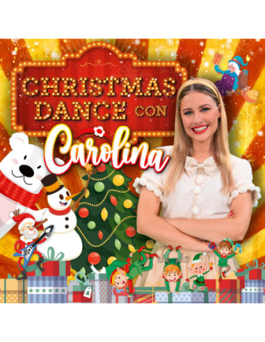 Benvenga Carolina - Christmas Dance (Con Carolina) - (CD)