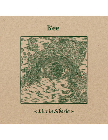 B'Ee - Live In Siberia - (CD)