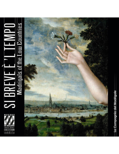 La Compagnia Del Mad - Si Breve E 'L Tempo. Madrigals In The Lo - (CD)