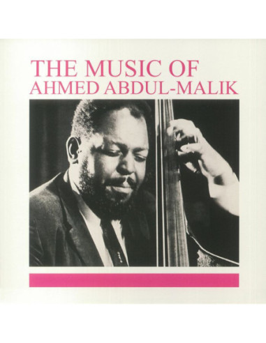 Abdul Malik, Ahmed - The Music Of Ahmed Abdul-Malik