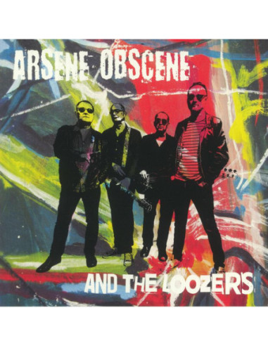 Arsene Obscene and The Loozers - Arsene Obscene and The Loozers